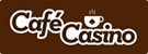 Cafe Casino